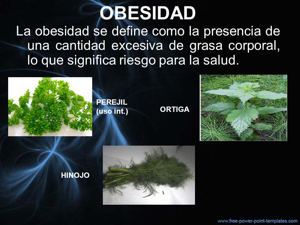 OBESIDAD La obesidad se define como la presencia de una cantidad excesiva de grasa corporal, lo que significa riesgo para la salud.