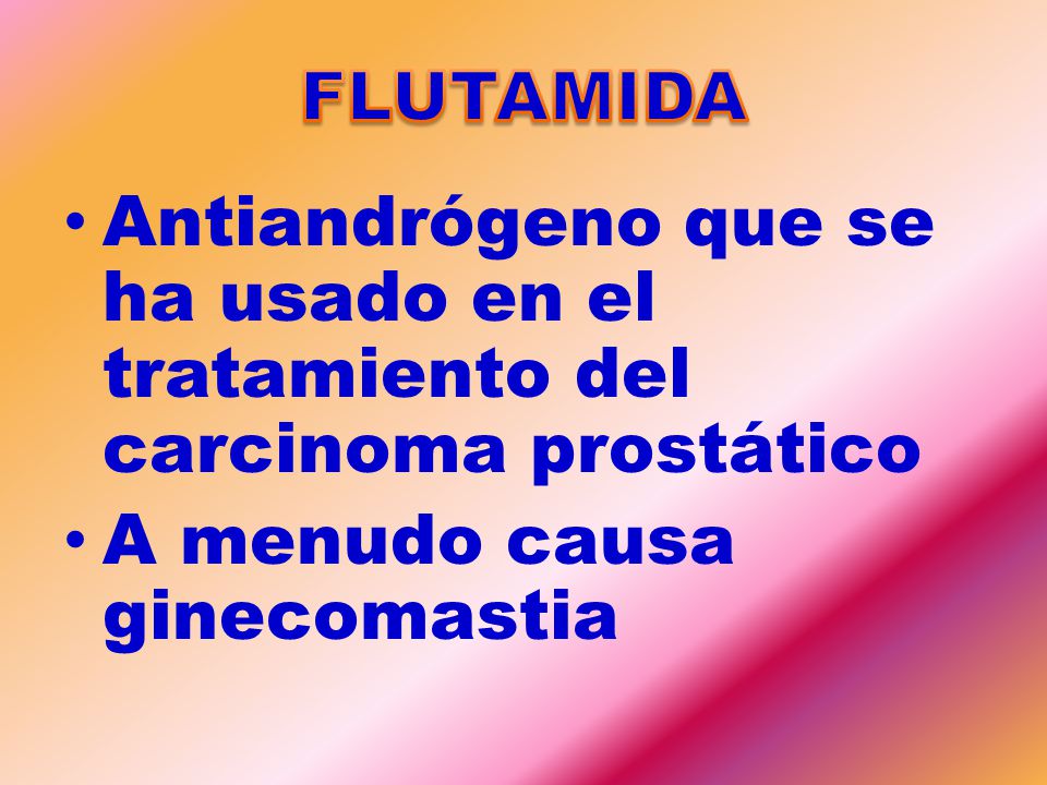 FLUTAMIDA Antiandrógeno que se ha usado en el tratamiento del carcinoma prostático.