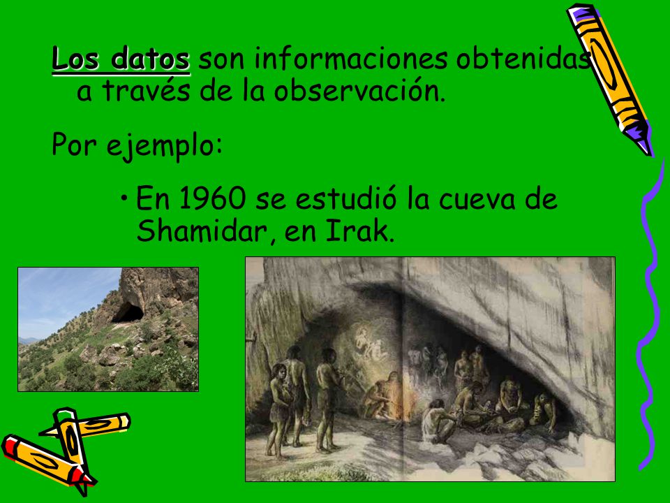 Los datos son informaciones obtenidas a través de la observación.