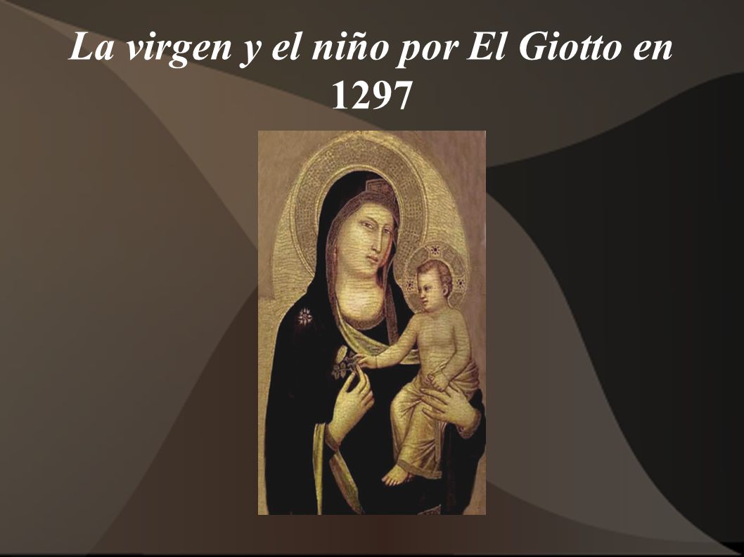 La virgen y el niño por El Giotto en 1297
