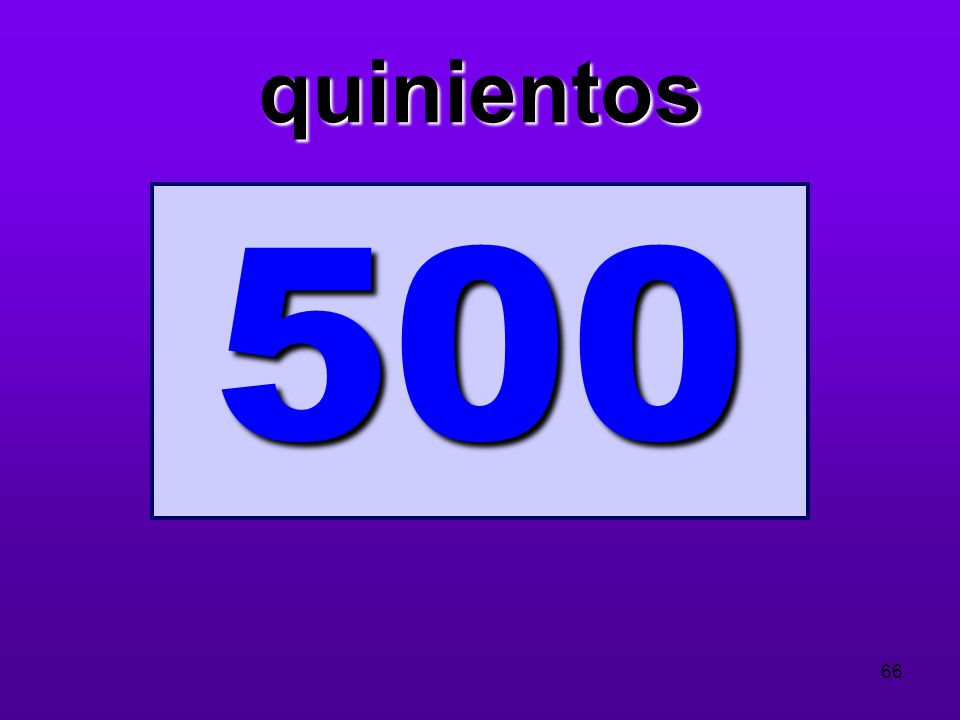 quinientos 500