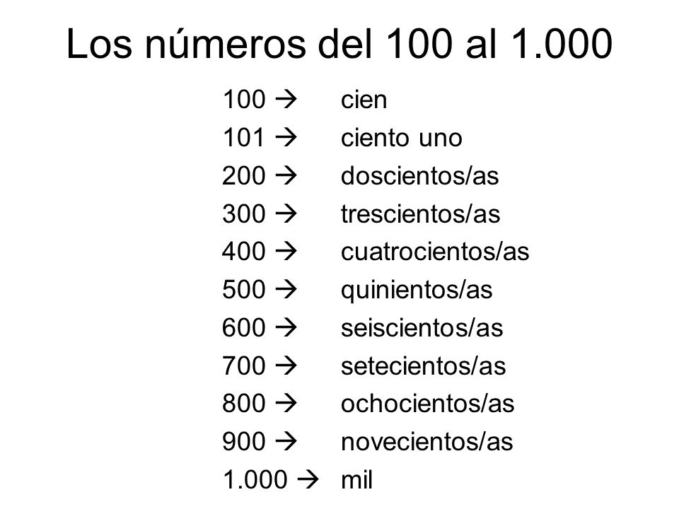 Los números del 100 al  101  200  300  400  500  600 