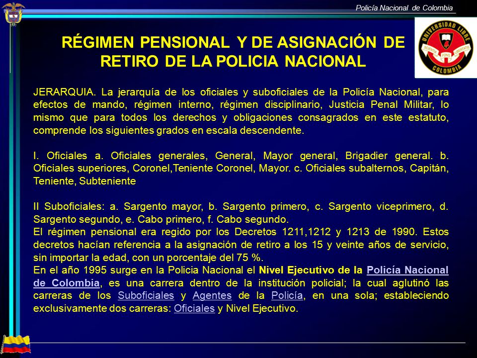 RÉGIMEN PENSIONAL Y DE ASIGNACIÓN DE RETIRO DE LA POLICIA NACIONAL