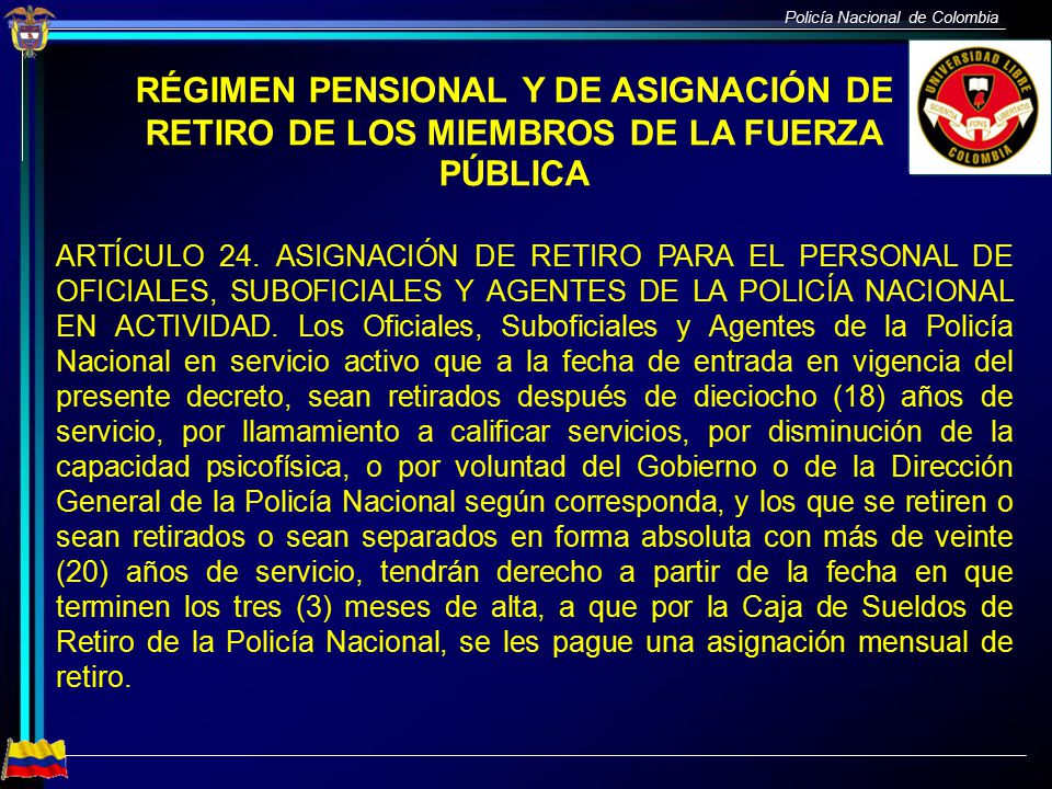 RÉGIMEN PENSIONAL Y DE ASIGNACIÓN DE RETIRO DE LOS MIEMBROS DE LA FUERZA PÚBLICA
