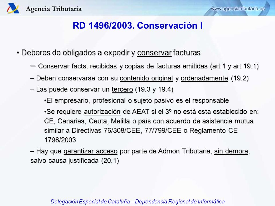 RD 1496/2003. Conservación I Deberes de obligados a expedir y conservar facturas.