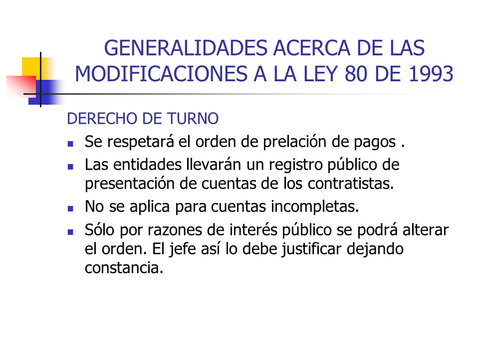 GENERALIDADES ACERCA DE LAS MODIFICACIONES A LA LEY 80 DE 1993