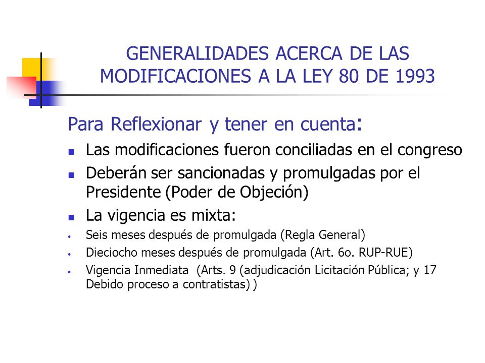 GENERALIDADES ACERCA DE LAS MODIFICACIONES A LA LEY 80 DE 1993