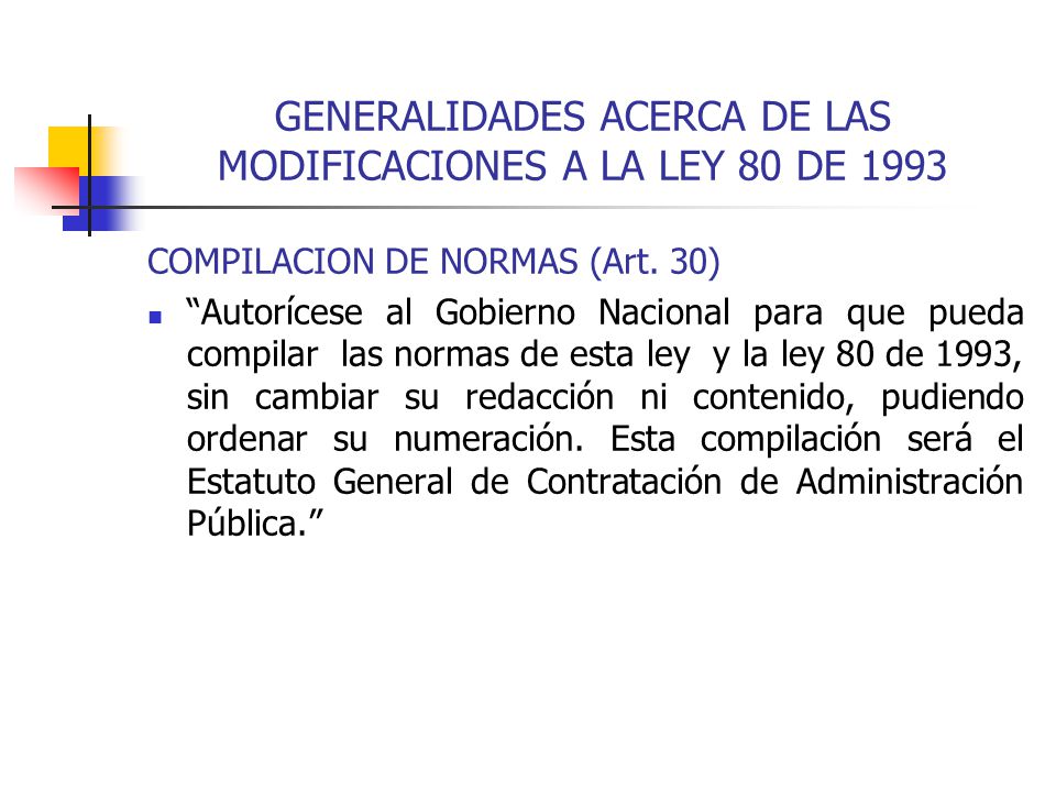 GENERALIDADES ACERCA DE LAS MODIFICACIONES A LA LEY 80 DE 1993