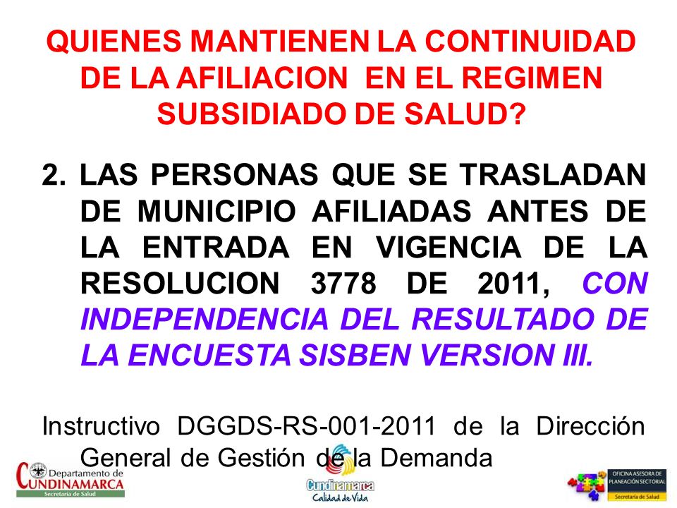 QUIENES MANTIENEN LA CONTINUIDAD DE LA AFILIACION EN EL REGIMEN SUBSIDIADO DE SALUD