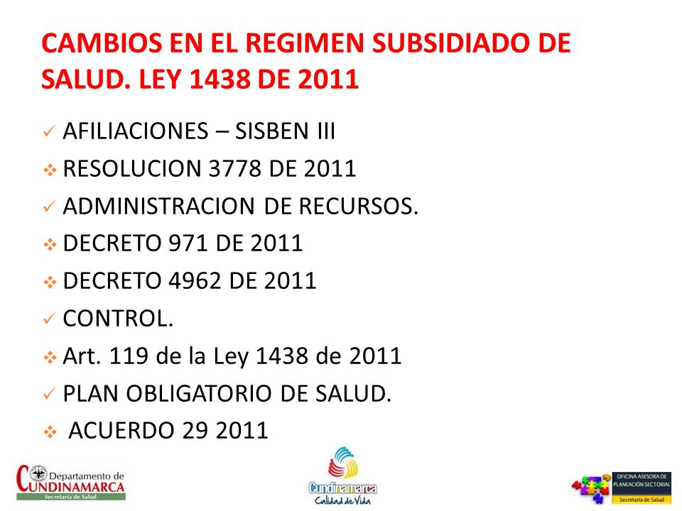 CAMBIOS EN EL REGIMEN SUBSIDIADO DE SALUD. LEY 1438 DE 2011