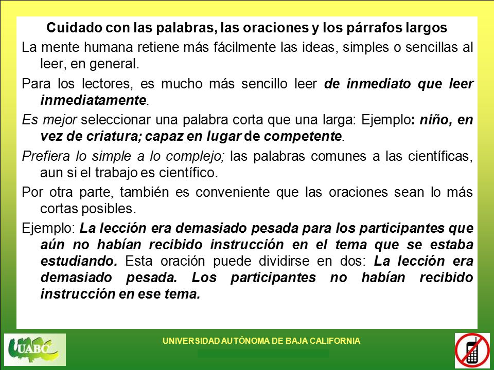 Cuidado con las palabras, las oraciones y los párrafos largos