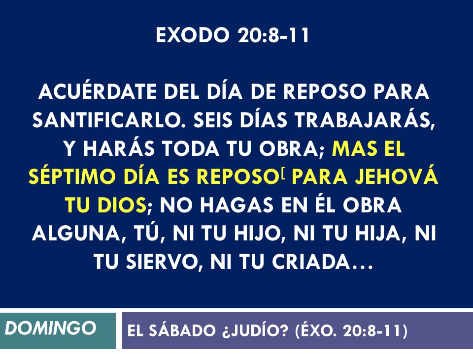 EL SÁBADO ¿JUDÍO (ÉXO. 20:8-11)