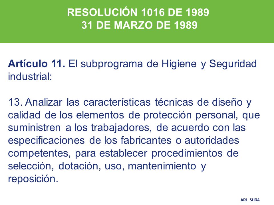 RESOLUCIÓN 1016 DE DE MARZO DE Artículo 11. El subprograma de Higiene y Seguridad industrial: