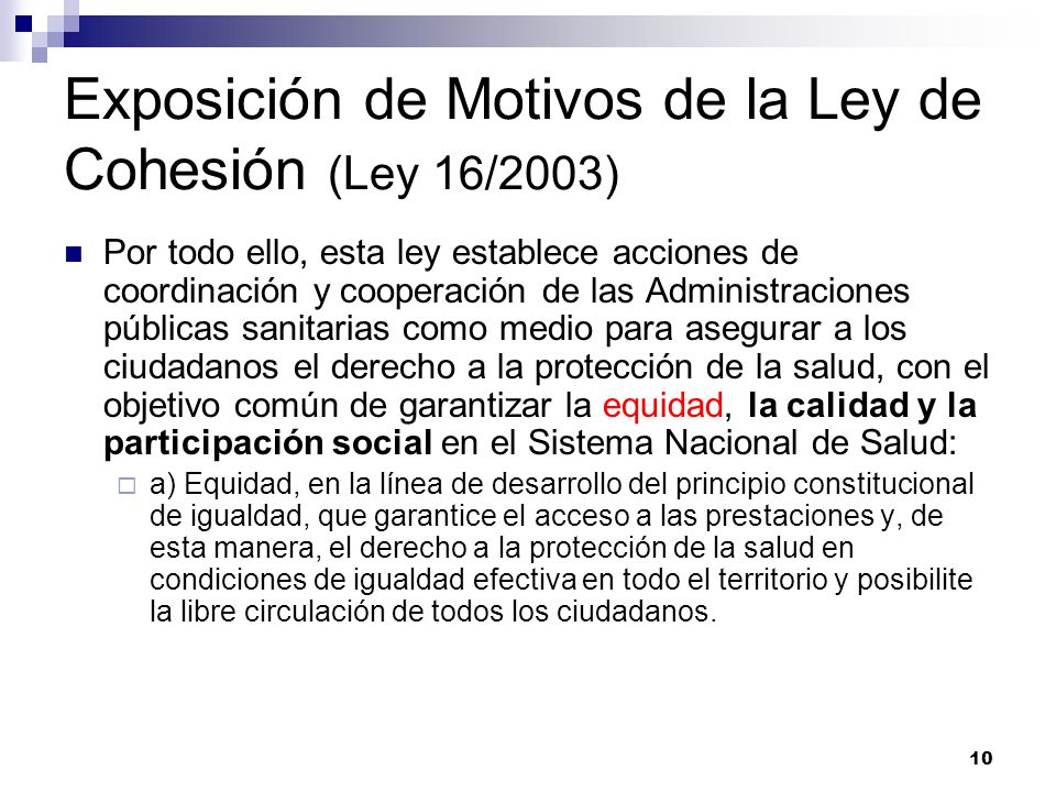 Exposición de Motivos de la Ley de Cohesión (Ley 16/2003)