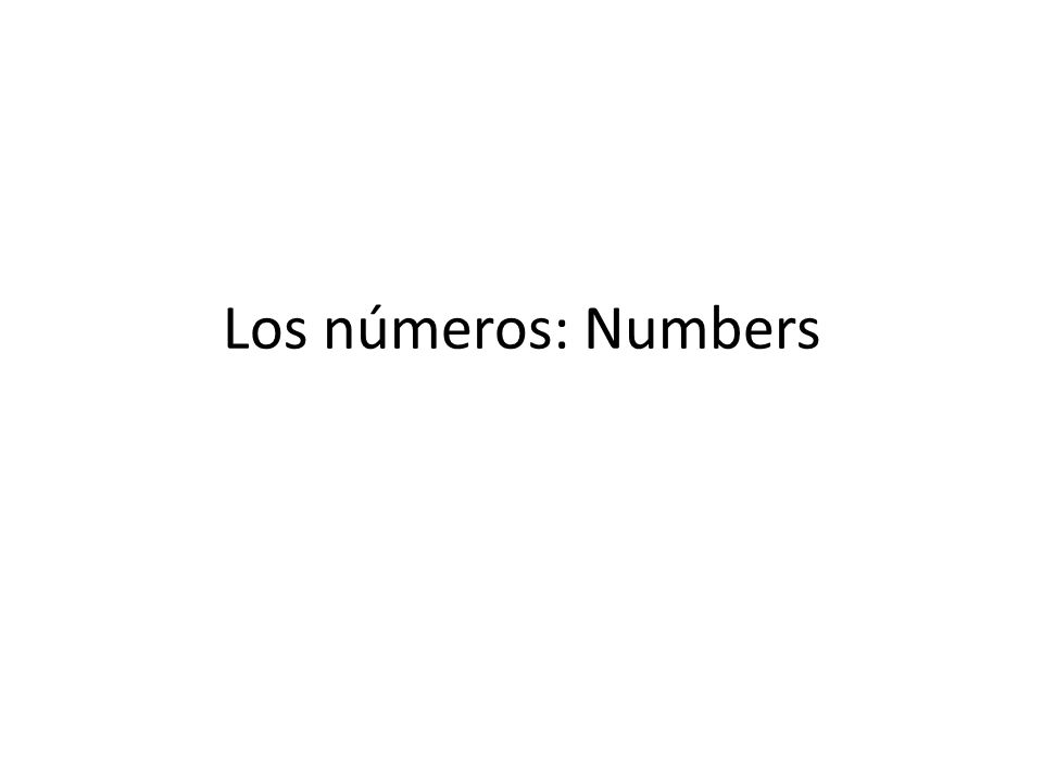 Los números: Numbers