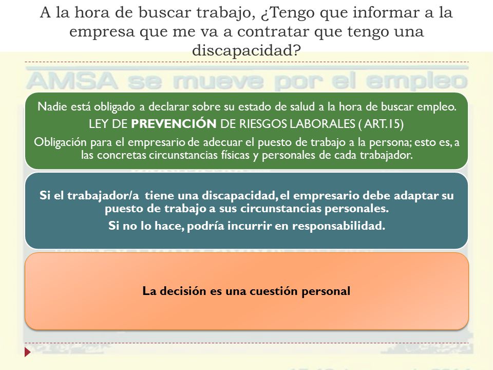 A la hora de buscar trabajo, ¿Tengo que informar a la empresa que me va a contratar que tengo una discapacidad