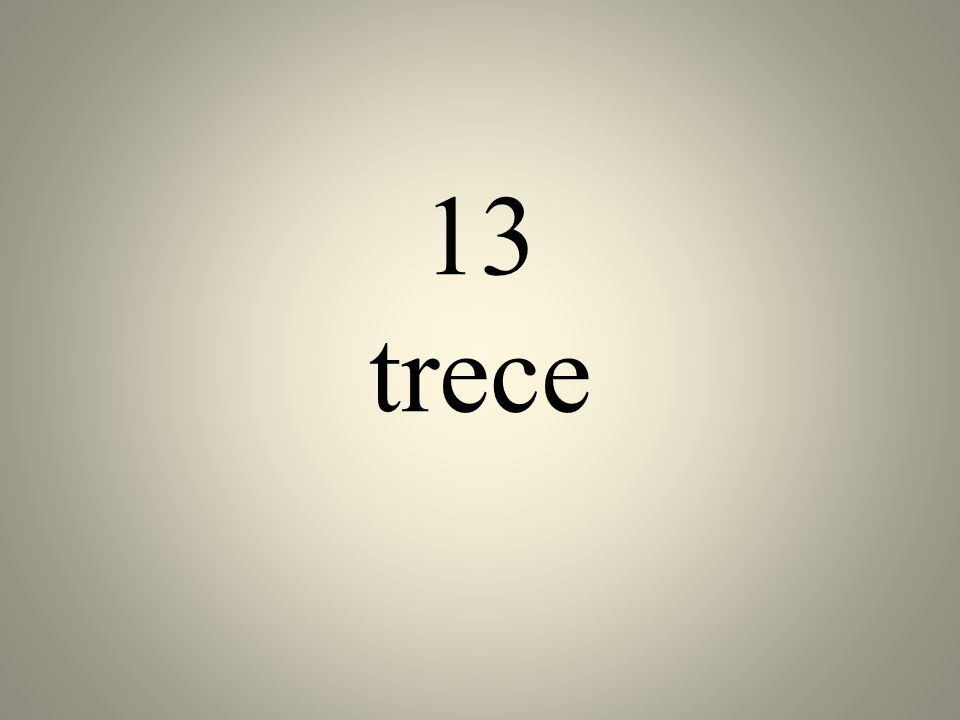 13 trece