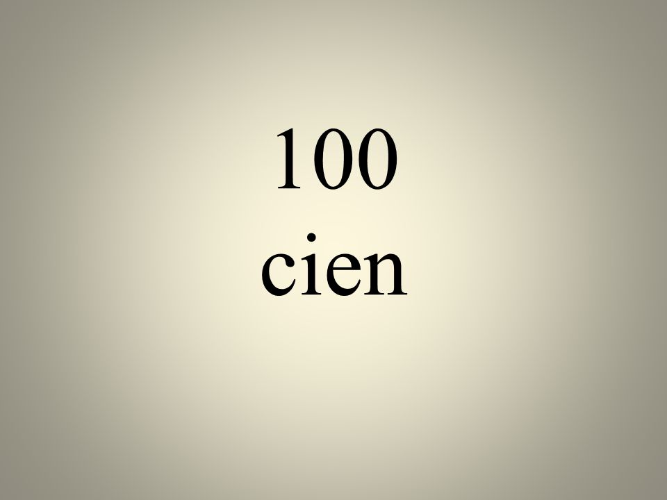100 cien