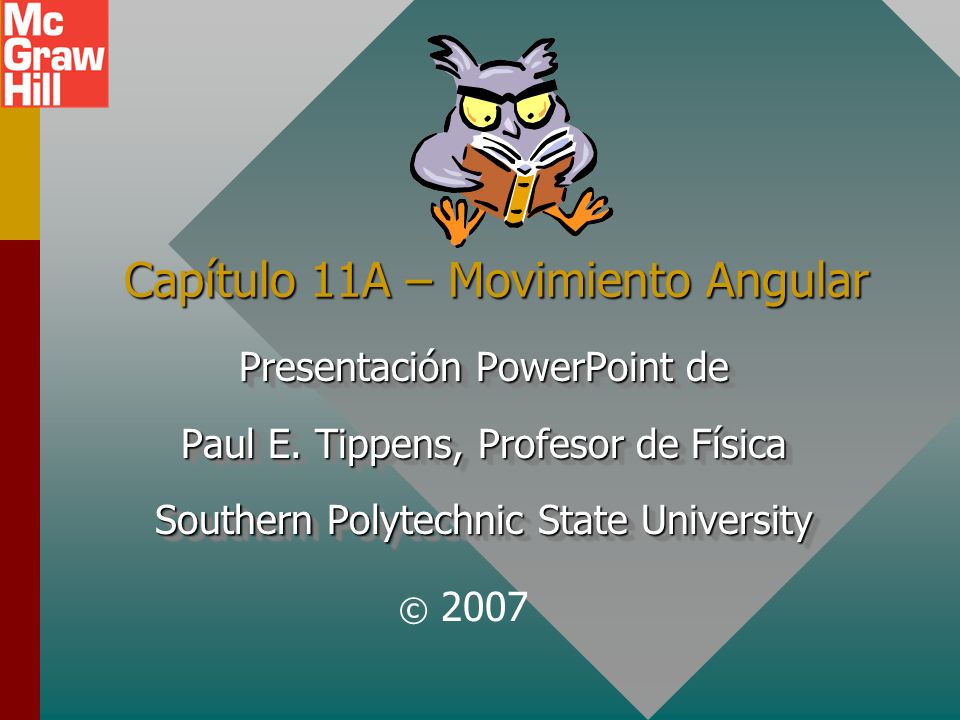 Capítulo 11A – Movimiento Angular