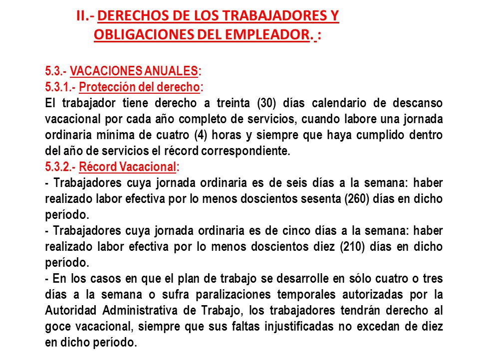 II.- DERECHOS DE LOS TRABAJADORES Y OBLIGACIONES DEL EMPLEADOR. :