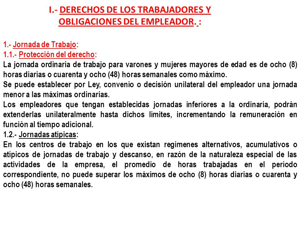 I.- DERECHOS DE LOS TRABAJADORES Y OBLIGACIONES DEL EMPLEADOR. :