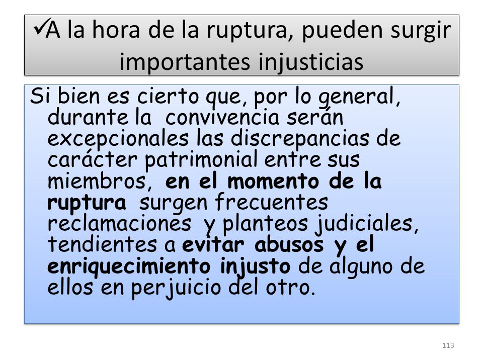 A la hora de la ruptura, pueden surgir importantes injusticias