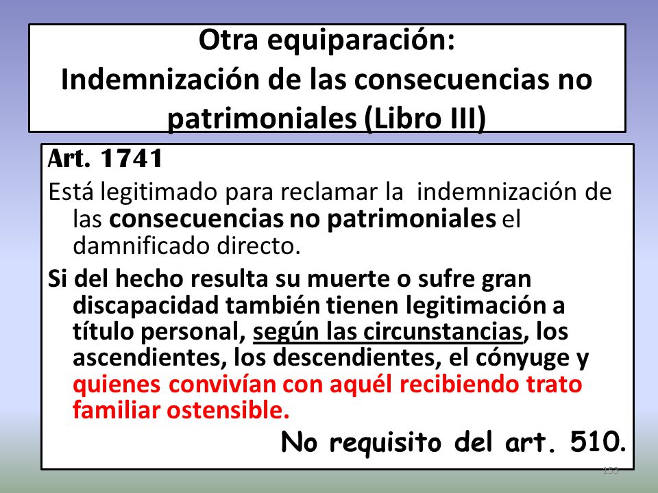 Otra equiparación: Indemnización de las consecuencias no patrimoniales (Libro III)