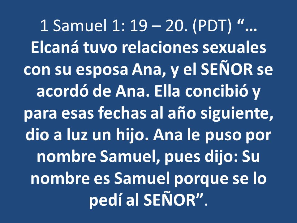 1 Samuel 1: 19 – 20.