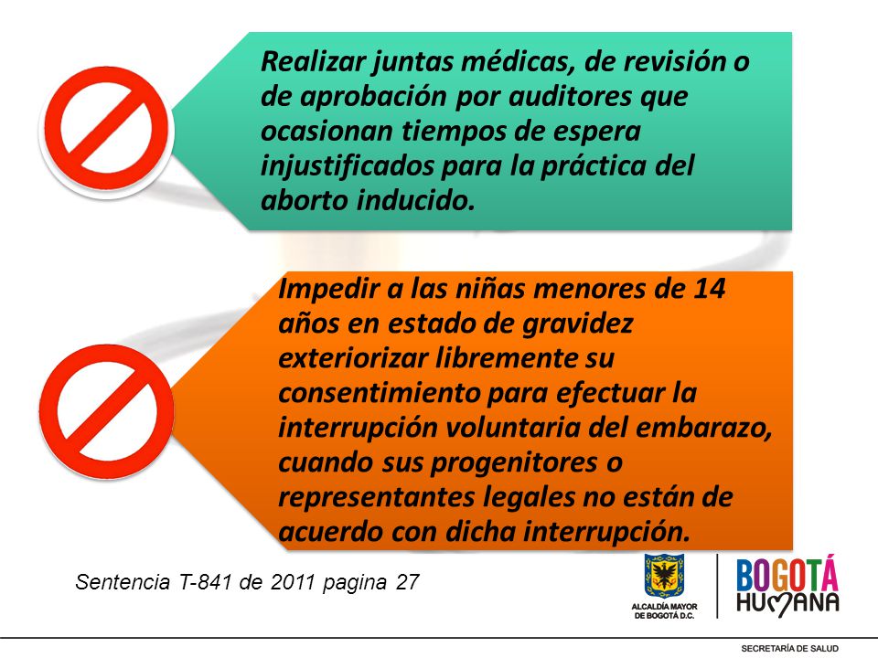 Realizar juntas médicas, de revisión o de aprobación por auditores que ocasionan tiempos de espera injustificados para la práctica del aborto inducido.