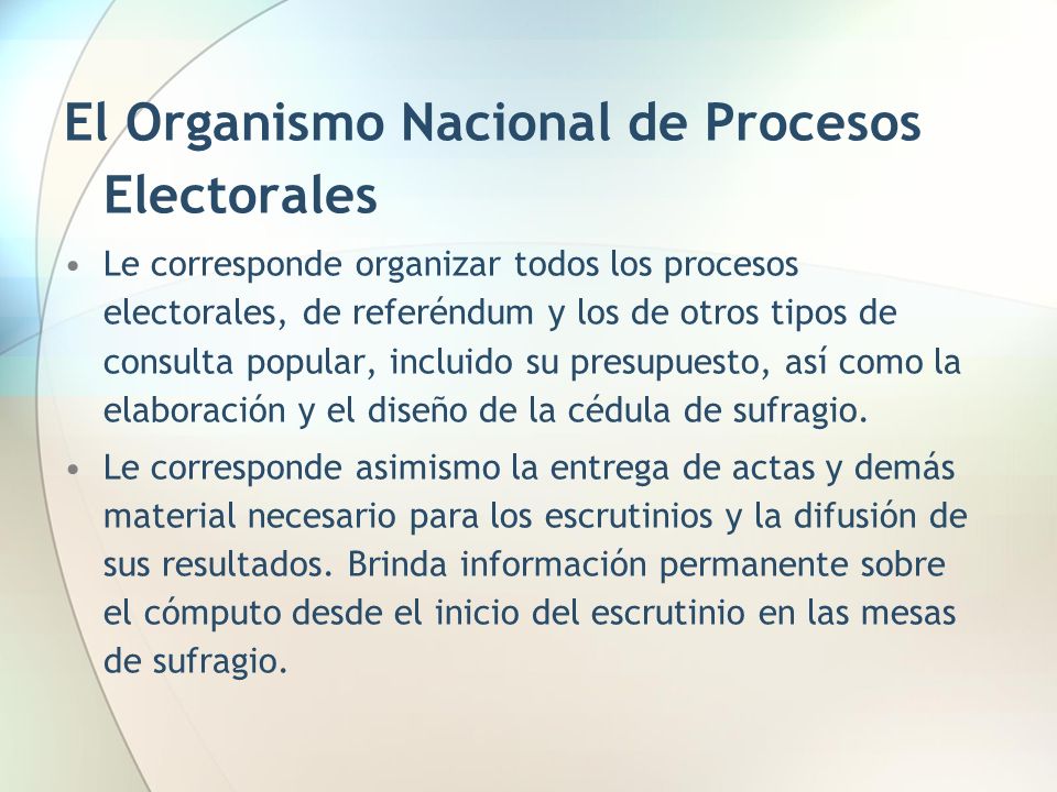 El Organismo Nacional de Procesos Electorales