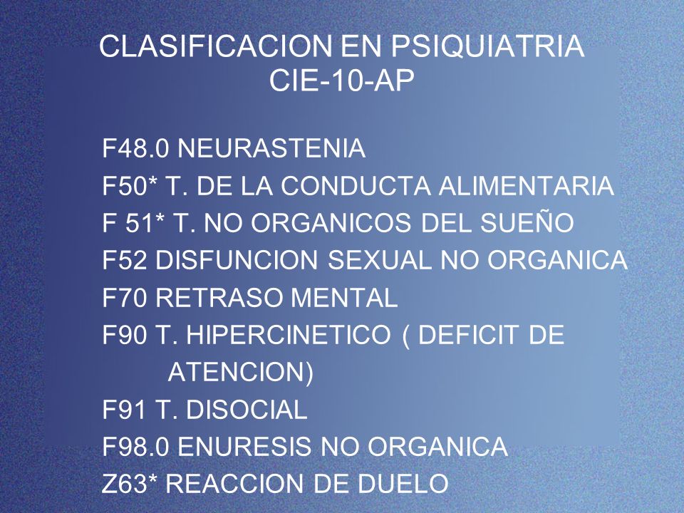 CLASIFICACION EN PSIQUIATRIA CIE-10-AP