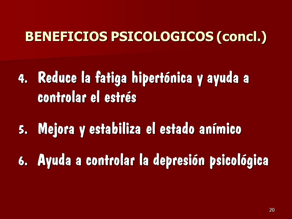 BENEFICIOS PSICOLOGICOS (concl.)