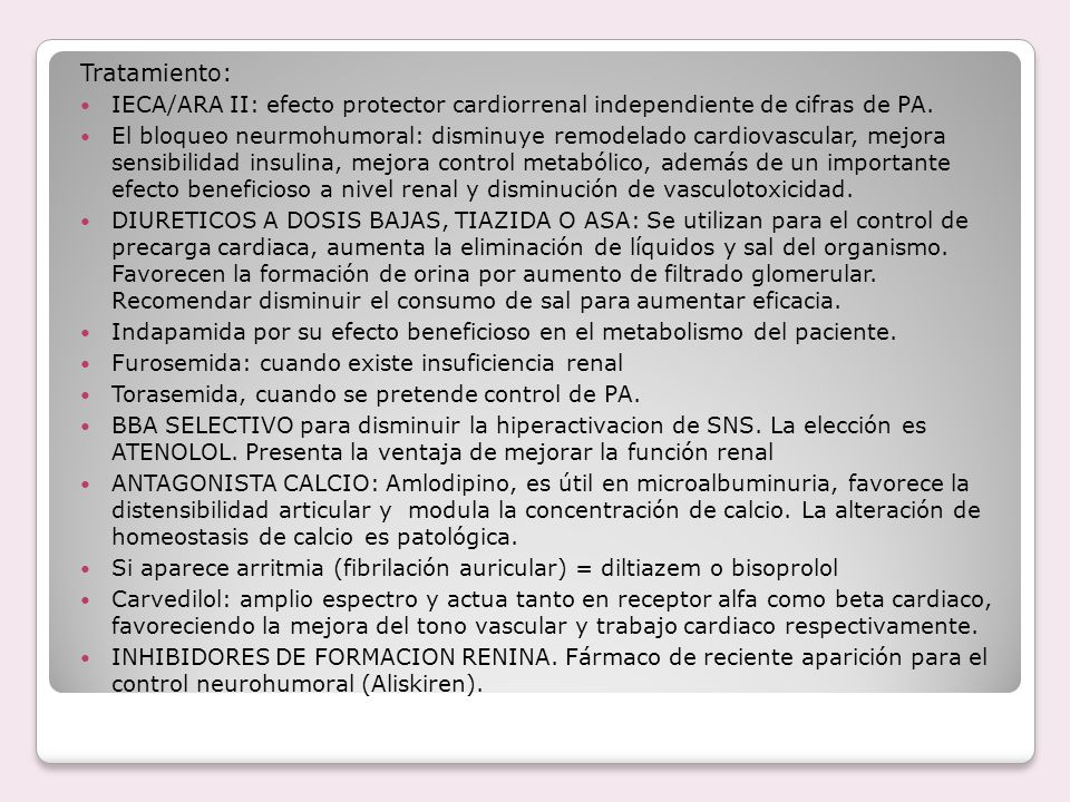 Tratamiento: IECA/ARA II: efecto protector cardiorrenal independiente de cifras de PA.
