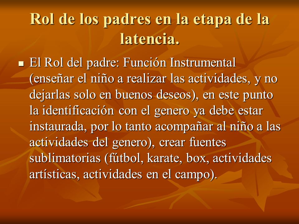 Rol de los padres en la etapa de la latencia.