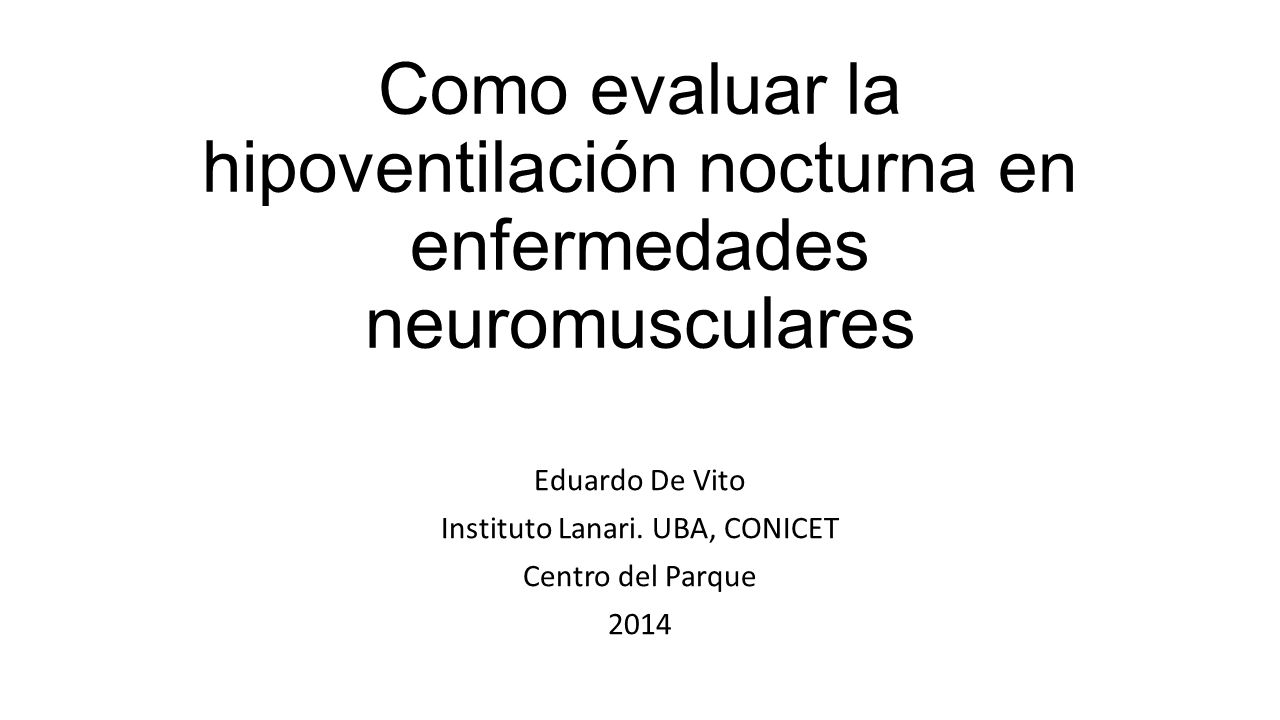 Eduardo De Vito Instituto Lanari. UBA, CONICET Centro del Parque 2014