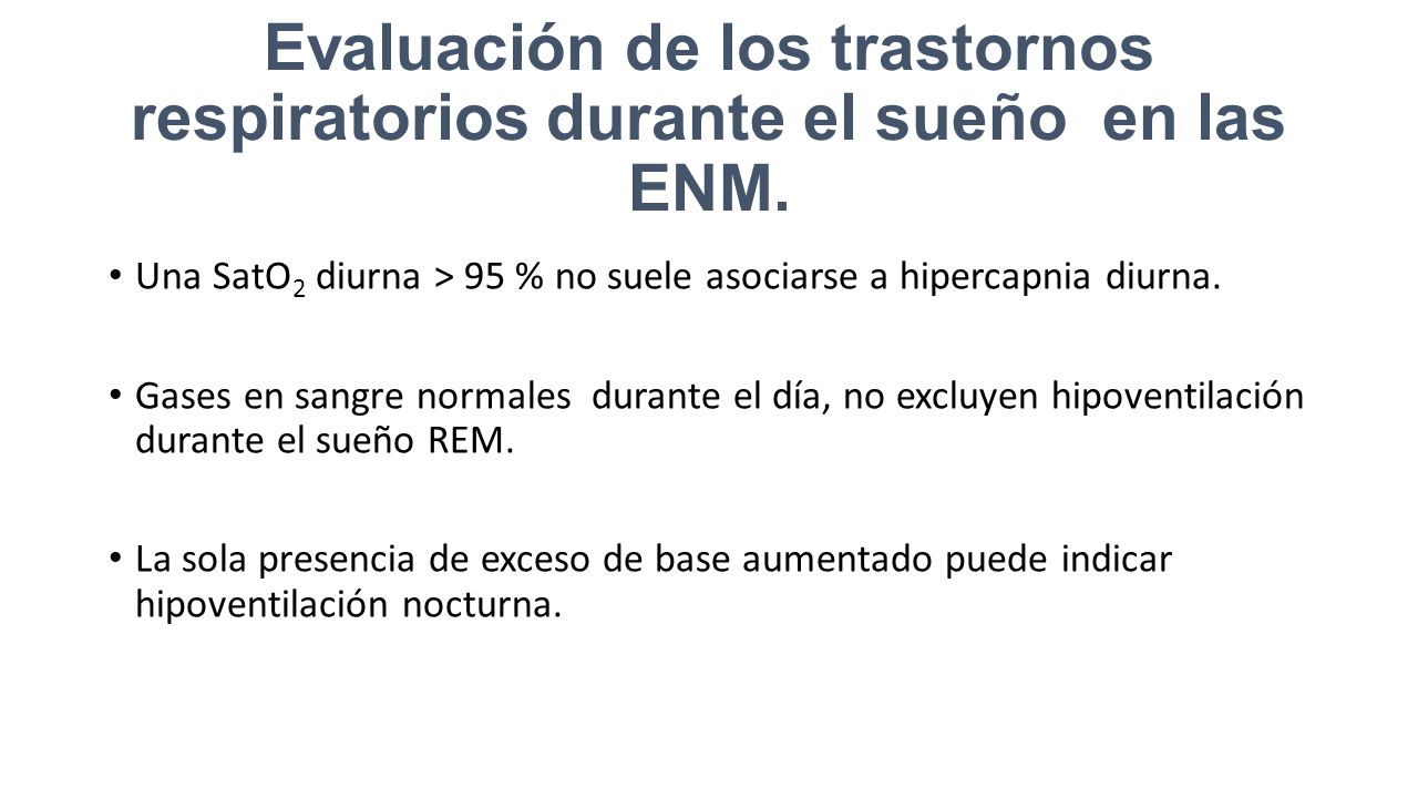Evaluación de los trastornos respiratorios durante el sueño en las ENM.