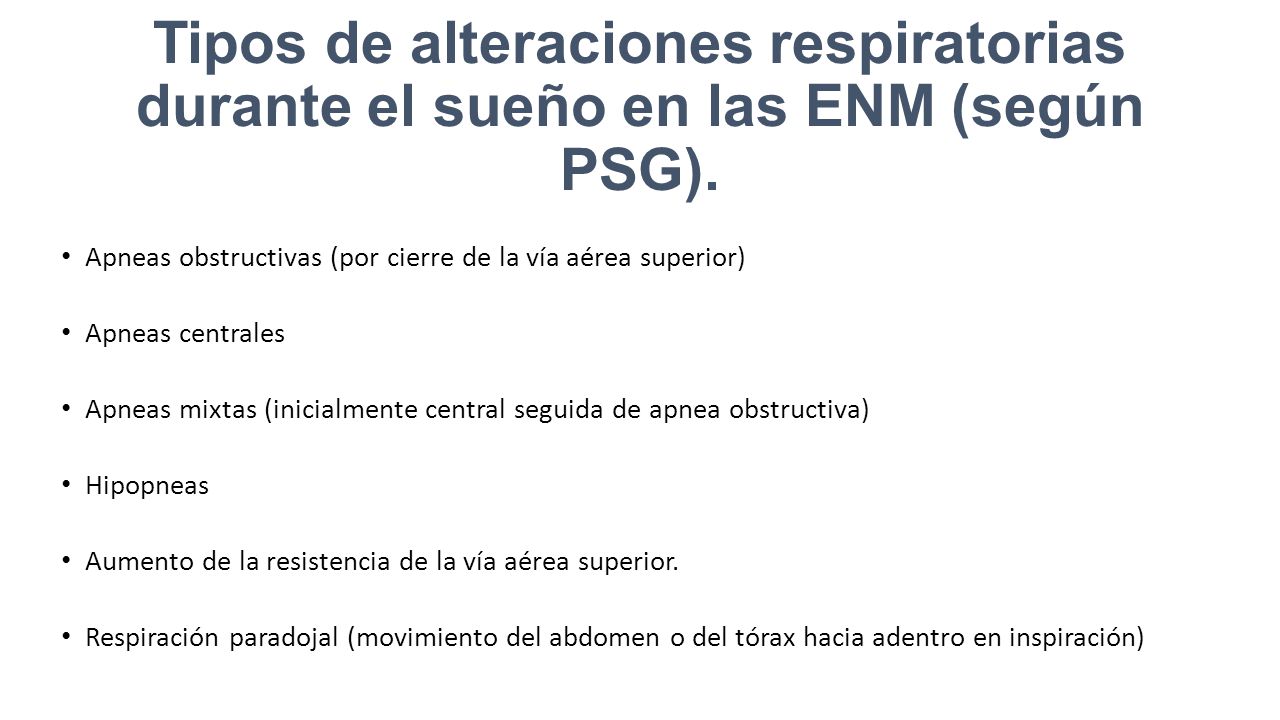 Tipos de alteraciones respiratorias durante el sueño en las ENM (según PSG).