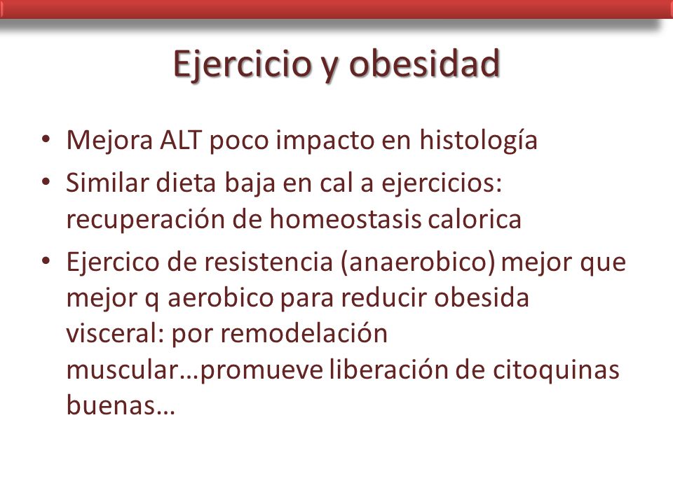 Ejercicio y obesidad Mejora ALT poco impacto en histología