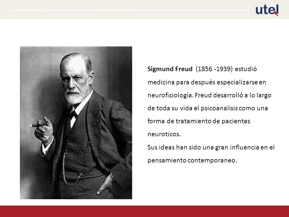 Sigmund Freud ( ) estudió medicina para después especializarse en neurofisiología. Freud desarrolló a lo largo de toda su vida el psicoanalisis como una forma de tratamiento de pacientes neuroticos.