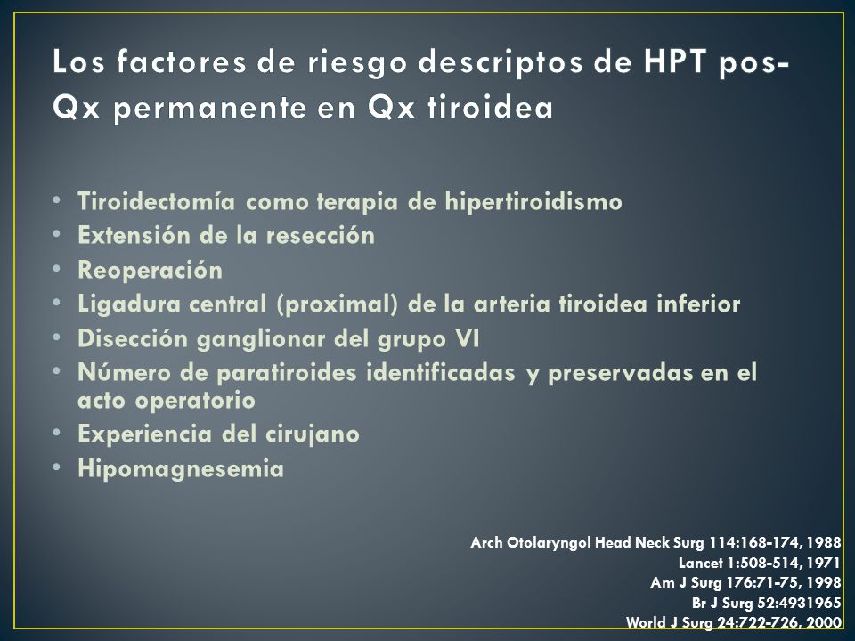 Los factores de riesgo descriptos de HPT pos-Qx permanente en Qx tiroidea