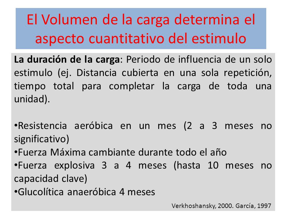 El Volumen de la carga determina el aspecto cuantitativo del estimulo