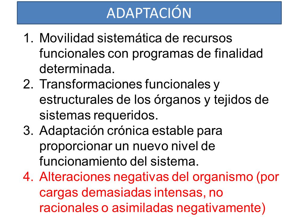 ADAPTACIÓN Movilidad sistemática de recursos funcionales con programas de finalidad determinada.