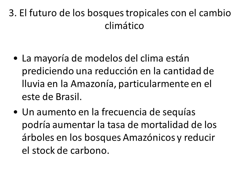 3. El futuro de los bosques tropicales con el cambio climático