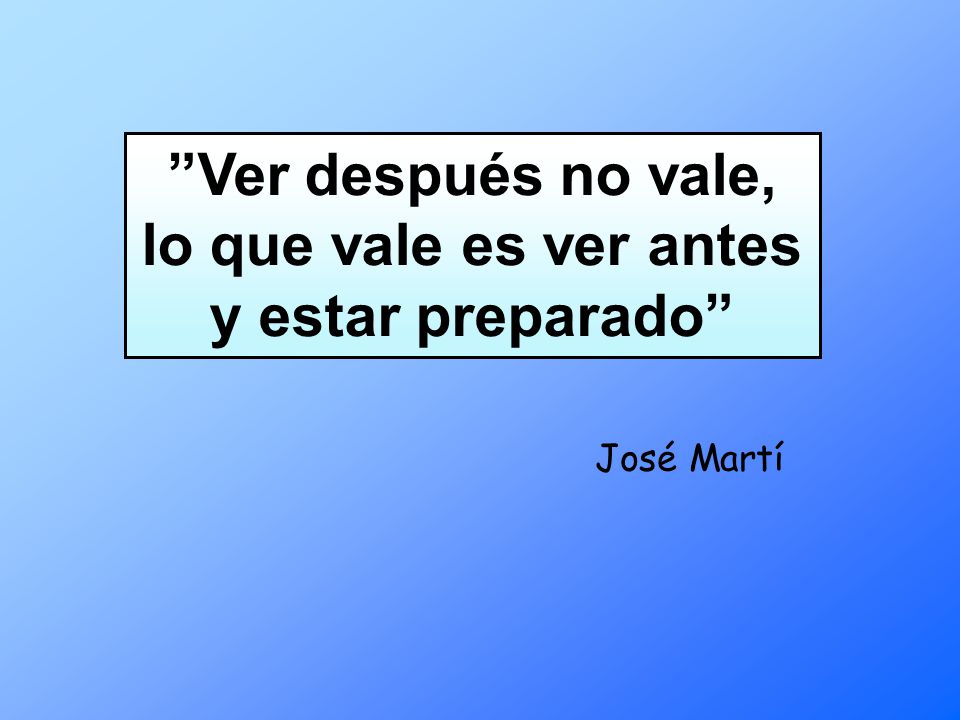 Ver después no vale, lo que vale es ver antes y estar preparado