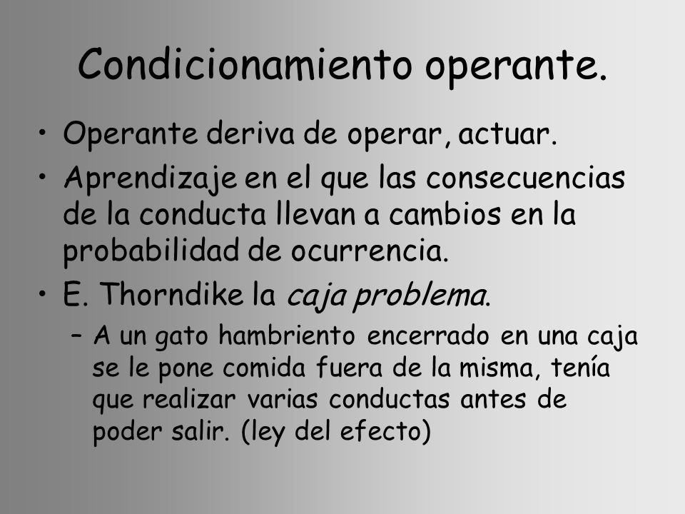 Condicionamiento operante.