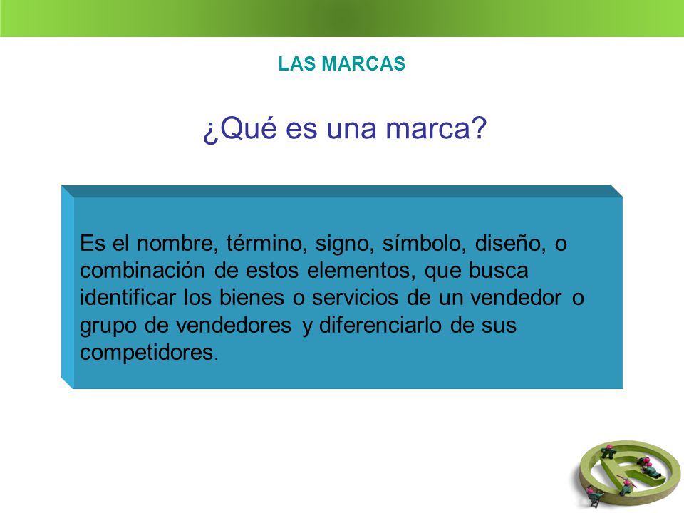 LAS MARCAS ¿Qué es una marca