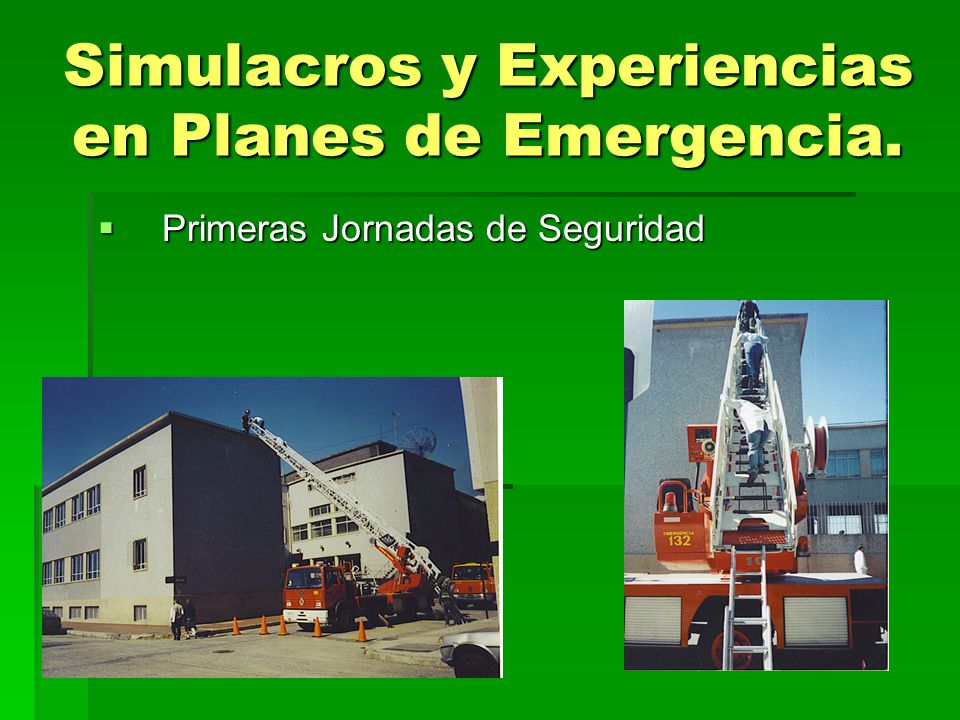 Simulacros y Experiencias en Planes de Emergencia.