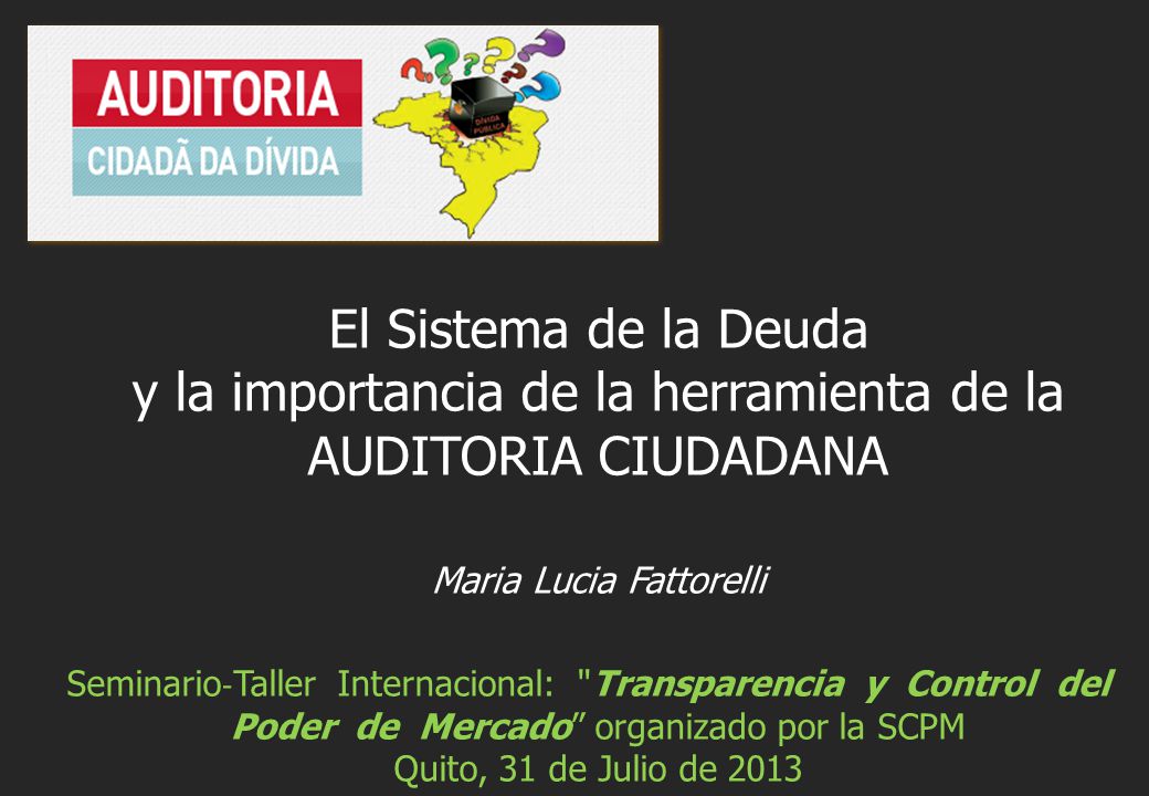 y la importancia de la herramienta de la AUDITORIA CIUDADANA