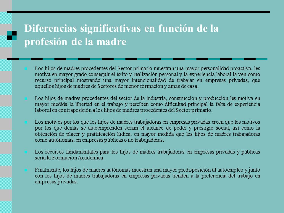 Diferencias significativas en función de la profesión de la madre