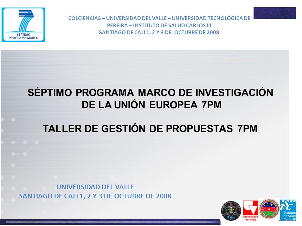 SÉPTIMO PROGRAMA MARCO DE INVESTIGACIÓN DE LA UNIÓN EUROPEA 7PM